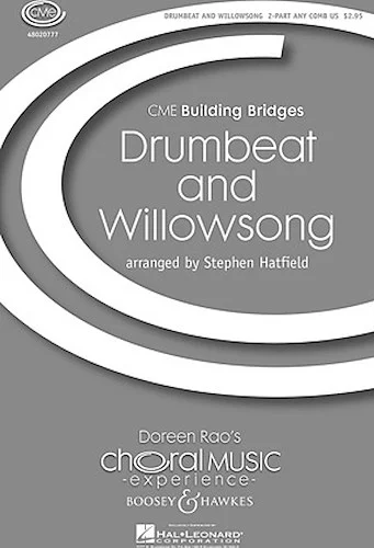 Drumbeat and Willowsong - (Pukjantan Yangryu Ga)
CME Building Bridges
