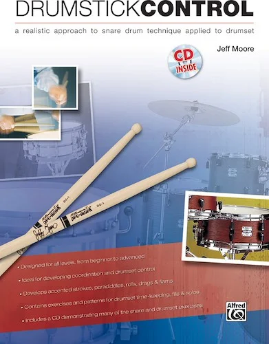 Drumstick Control: A Realistic Approach to Snare Drum Technique Applied to Drumset