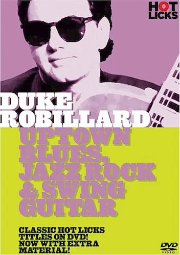 Duke Robillard - Uptown Blues, Jazz Rock & Swing Guitar