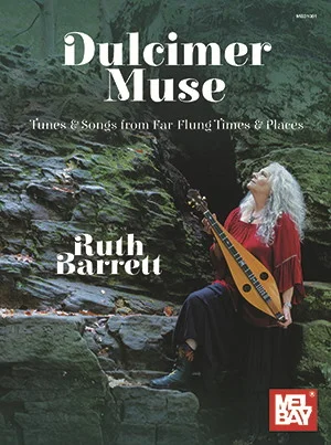 Dulcimer Muse<br>Tunes & Songs from Far-Flung Times & Places