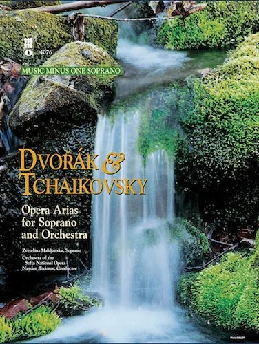 Dvorak and Tchaikovsky - Soprano Arias with Orchestra