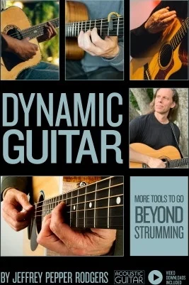 Dynamic Guitar - More Tools to Go Beyond Strumming
Includes Video Downloads