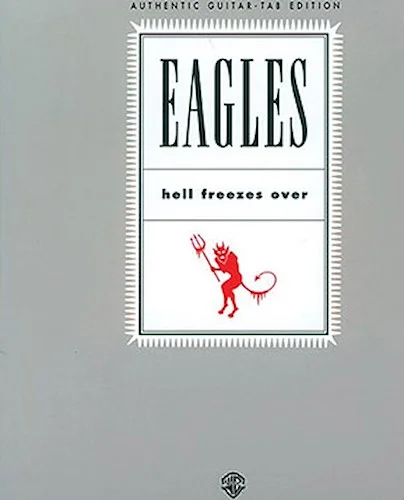 Eagles - Hell Freezes Over