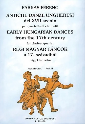 Early Hungarian Dances from the 17th Century for Four Clarinets