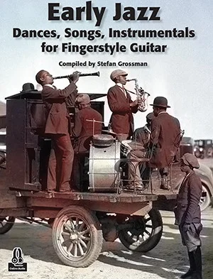 Early Jazz Dances, Songs, Instrumentals for Fingerstyle Guitar