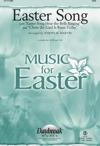 Easter Song - with "Easter Song Hear the Bells Ringing" and "Christ the Lord Is Risen Today"