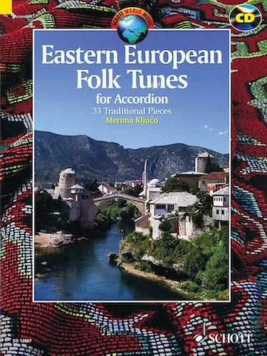 Eastern European Folk Tunes for Accordion - 33 Traditional Pieces