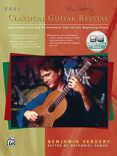 Easy Classical Guitar Recital: Easy Repertoire and Performance Tips for the Beginning Player