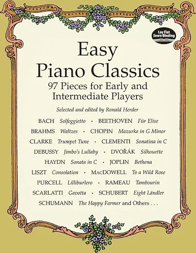 Easy Piano Classics: 97 Pieces for Early and Intermediate Players