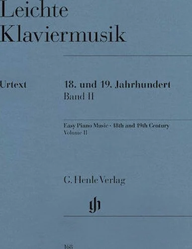 Easy Piano Music of the 18th and 19th Century - Volume II - 18th and 19th Century Volume II