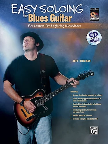 Easy Soloing for Blues Guitar: Fun Lessons for Beginning Improvisers