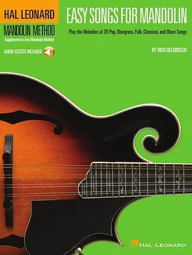 Easy Songs for Mandolin - Supplementary Songbook to the Hal Leonard Mandolin Method