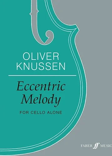 Eccentric Melody<br>For Cello Alone