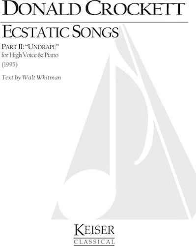 Ecstatic Songs, Part 2
