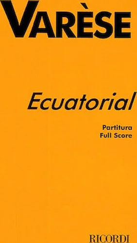 Ecuatorial - for Bass Voices and Instruments