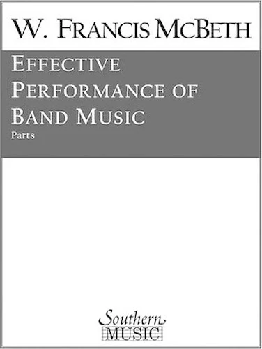 Effective Performance of Band Music - Set Of Parts W/o Percussi