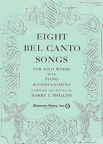 Eight Bel Canto Songs for Winds-Accompaniment Book B Books 2-4/ 6-7