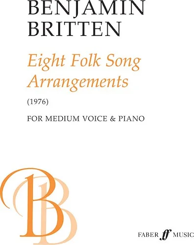 Eight Folk Songs: For Medium Voice & Piano