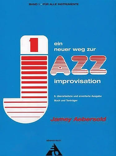 Ein neuer Weg zur Jazz Improvisation: Überarbeitete und erweiterte Ausgabe Buch und Tonträger