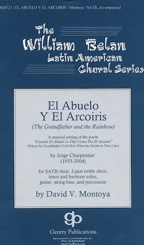 El Abuelo y el Arcoiris - (The Grandfather and the Rainbow)