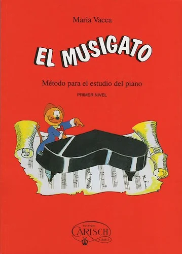 El Musigato Primer Nivel (Spanish Edition): Método para el Estudio del Piano