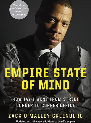 Empire State of Mind (Revised): How Jay-Z Went from Street Corner to Corner Office