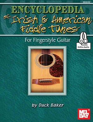 Encyclopedia of Irish and American Fiddle Tunes<br>for Fingerstyle Guitar