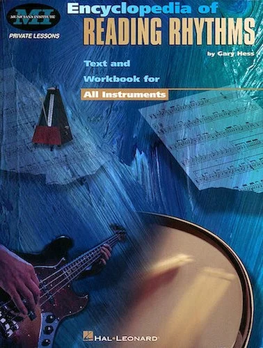 Encyclopedia of Reading Rhythms - Text and Workbook for All Instruments