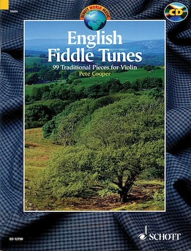 English Fiddle Tunes - 99 Traditional Pieces for Violin