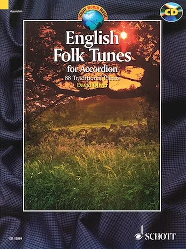 English Folk Tunes for Accordion - 88 Traditional Pieces