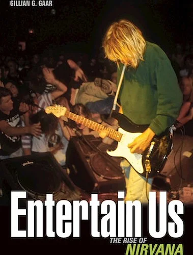 Entertain Us - The Rise of Nirvana