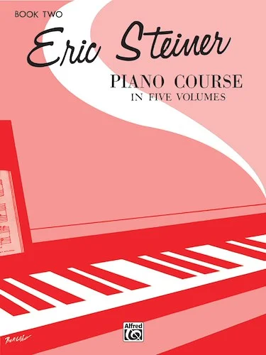 Eric Steiner Piano Course, Book 2