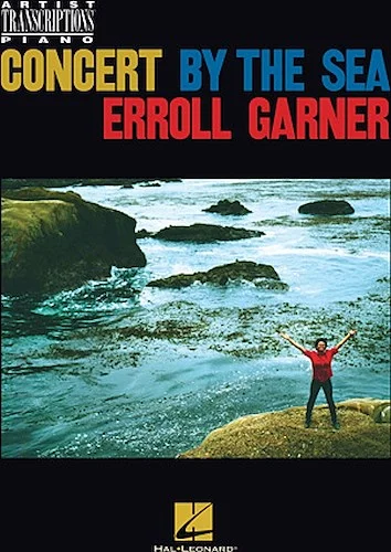 Erroll Garner - Concert by the Sea - Artist Transcriptions for Piano