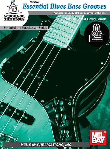 Essential Blues Bass Grooves<br>An Essential Study of Blues Grooves for the Bass Image