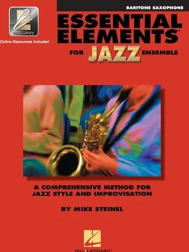 Essential Elements for Jazz Ensemble - Baritone Saxophone - A Comprehensive Method for Jazz Style and Improvisation