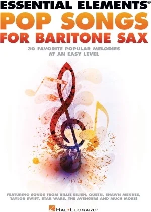 Essential Elements Pop Songs for Baritone Saxophone