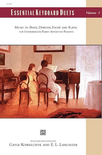 Essential Keyboard Duets, Volume 3: Music by Bizet, Debussy, Fauré and Ravel Image