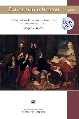 Essential Keyboard Repertoire, Volume 4: 85 Early / Late Intermediate Selections in Their Original Form - Baroque to Modern