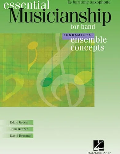 Essential Musicianship for Band - Ensemble Concepts - Fundamental Level