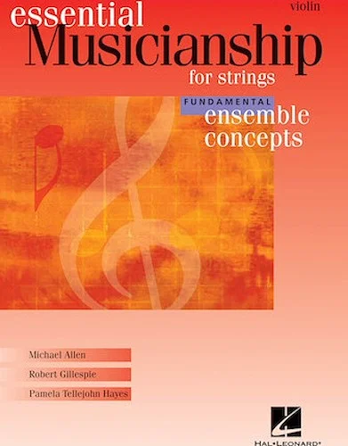 Essential Musicianship for Strings - Ensemble Concepts - Fundamental Level