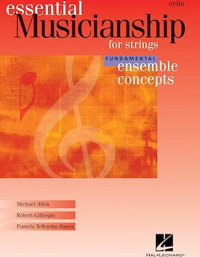 Essential Musicianship for Strings - Ensemble Concepts - Fundamental Level