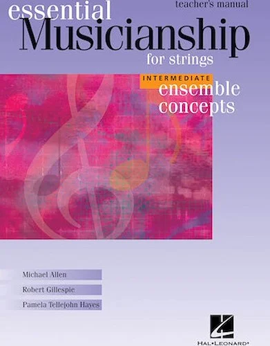 Essential Musicianship for Strings - Ensemble Concepts - Intermediate Level