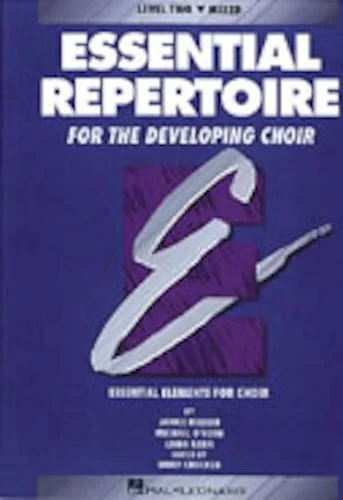 Essential Repertoire for the Developing Choir - (Essential Elements for Choir - Level 2 Mixed Voices)