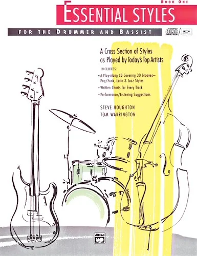 Essential Styles for the Drummer and Bassist, Book 1: A Cross Section of Styles As Played by Today's Top Artists