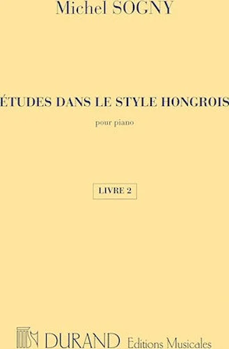 Etudes dans le style Hongrois (Etudes in Hungarian Style) - Book 2 (Etudes 1-12)