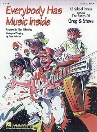 Everybody Has Music Inside - Featuring Songs of Greg & Steve (Musical) ExpressiveArts CD