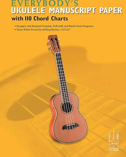 Everybody's Ukulele Manuscript Paper with 110 Chord Charts<br>