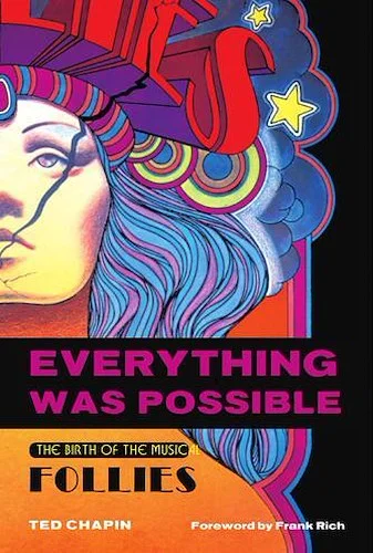 Everything Was Possible - The Birth of the Musical Follies