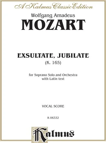 Exsultate, Jubilate (K. 165): For Soprano Solo and Orchestra with Latin Text (Vocal Score)