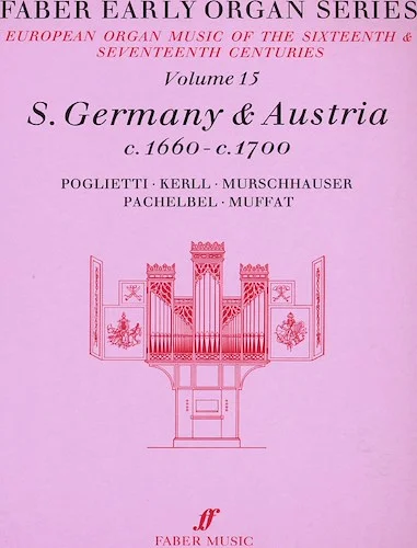 Faber Early Organ Series, Volume 15: Germany 1660-1700